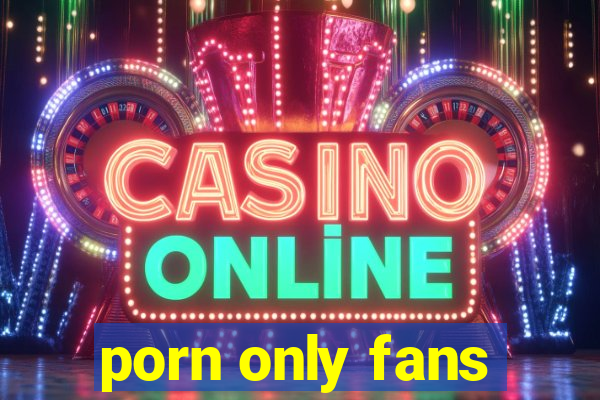porn only fans